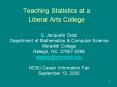 Teaching Statistics at a Liberal Arts College PowerPoint PPT Presentation