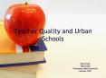 Teacher Quality and Urban Schools PowerPoint PPT Presentation