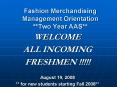 Fashion Merchandising Management Orientation Two Year AAS PowerPoint PPT Presentation