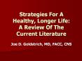 Strategies For A Healthy, Longer Life: A Review Of The Current Literature PowerPoint PPT Presentation