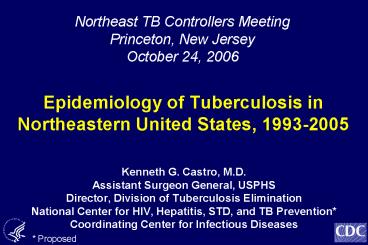 Epidemiology of Tuberculosis in Northeastern United States, 19932005