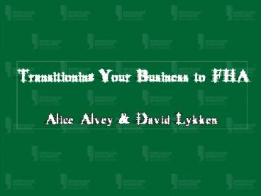 Transitioning Your Business to FHA