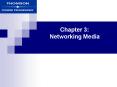 Chapter 3: Networking Media PowerPoint PPT Presentation