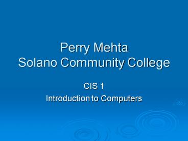 Perry Mehta Solano Community College