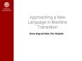 Approaching a New Language in Machine Translation PowerPoint PPT Presentation