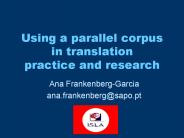 Using a parallel corpus in translation practice and research