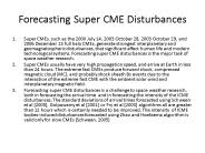 Forecasting Super CME Disturbances