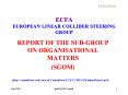 ECFA EUROPEAN LINEAR COLLIDER STEERING GROUP PowerPoint PPT Presentation