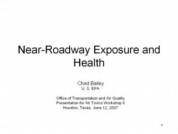 Near-Roadway Exposure and Health