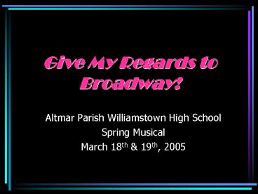 Give My Regards to Broadway