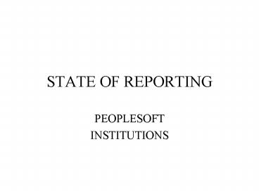 STATE OF REPORTING