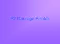 P2 Courage Photos PowerPoint PPT Presentation