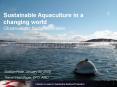 Sustainable Aquaculture in a changing world PowerPoint PPT Presentation