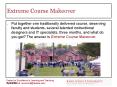 Extreme Course Makeover PowerPoint PPT Presentation