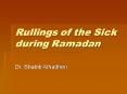 Rullings of the Sick during Ramadan PowerPoint PPT Presentation