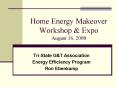 Home Energy Makeover Workshop PowerPoint PPT Presentation