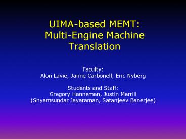 UIMAbased MEMT: MultiEngine Machine Translation