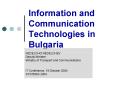 Information and Communication Technologies in Bulgaria PowerPoint PPT Presentation