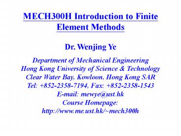 MECH300H Introduction to Finite Element Methods