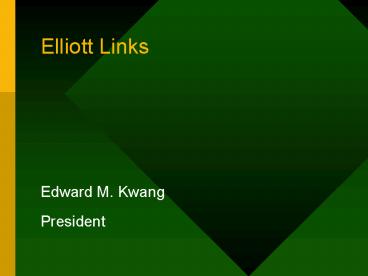 Elliott Links