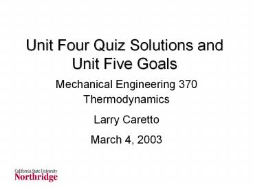 Unit Four Quiz Solutions and Unit Five Goals