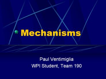 Mechanisms