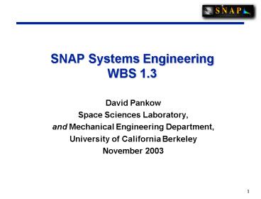 SNAP Systems Engineering WBS 1.3