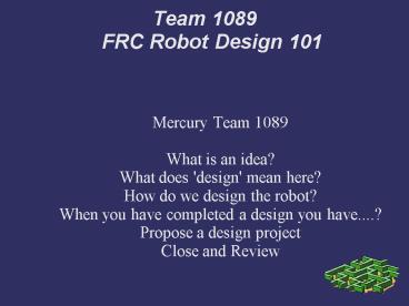 Team 1089 FRC Robot Design 101