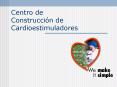 Centro de Construccin de Cardioestimuladores PowerPoint PPT Presentation