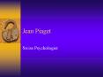 Jean Piaget PowerPoint PPT Presentation