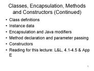 Classes, Encapsulation, Methods and Constructors (Continued)