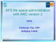 AFS file space administration with ARC version 2 PowerPoint PPT Presentation