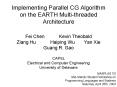 Implementing Parallel CG Algorithm on the EARTH Multithreaded Architecture PowerPoint PPT Presentation