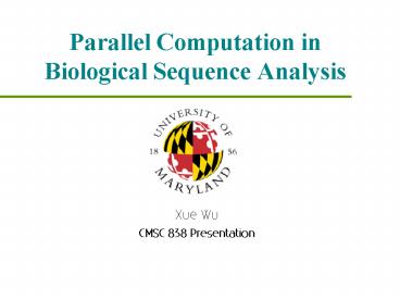 Parallel Computation in Biological Sequence Analysis