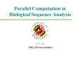 Parallel Computation in Biological Sequence Analysis PowerPoint PPT Presentation