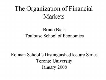 The Organization of Financial Markets