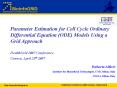 Parameter Estimation for Cell Cycle Ordinary Differential Equation ODE Models Using a Grid Approach PowerPoint PPT Presentation