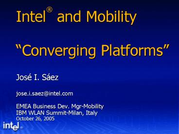 Intel and Mobility Converging Platforms