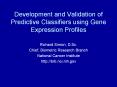 Development and Validation of Predictive Classifiers using Gene Expression Profiles PowerPoint PPT Presentation