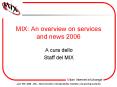MIX: An overview on services and news 2006 PowerPoint PPT Presentation