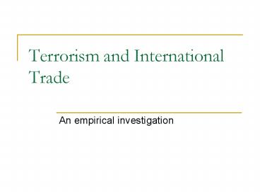 Terrorism and International Trade