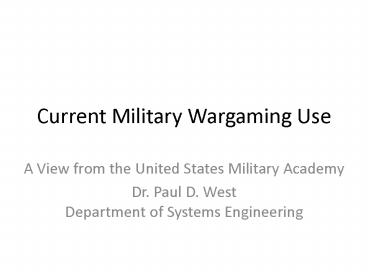 Current Military Wargaming Use