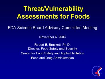 ThreatVulnerability Assessments for Foods