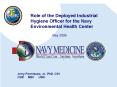 Role of the Deployed Industrial Hygiene Officer for the Navy Environmental Health Center PowerPoint PPT Presentation