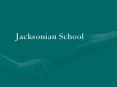 Jacksonian School PowerPoint PPT Presentation