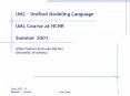 UML Unified Modeling Language UML Course at HCHR Summer 2001 Gilles Falquet and Luka Nerima Universi PowerPoint PPT Presentation