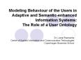 Modeling Behaviour of the Users in Adaptive and Semanticenhanced Information Systems: The Role of a PowerPoint PPT Presentation