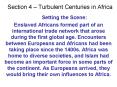Section 4 Turbulent Centuries in Africa PowerPoint PPT Presentation