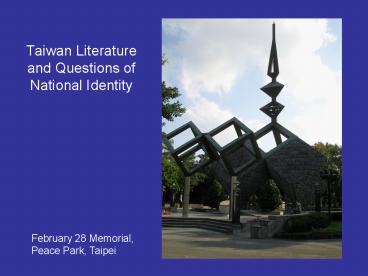 Taiwan Literature and Questions of National Identity