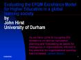 Evaluating the EFQM Excellence Model for Higher Education in a global learning society by John Hirst PowerPoint PPT Presentation
